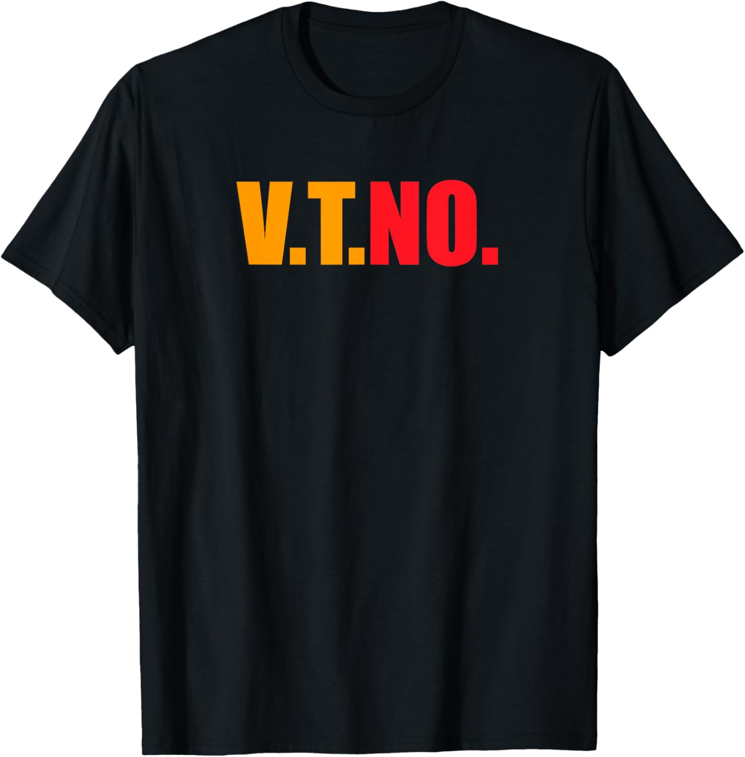 VT No T-Shirt for Amazing Associates V T NO