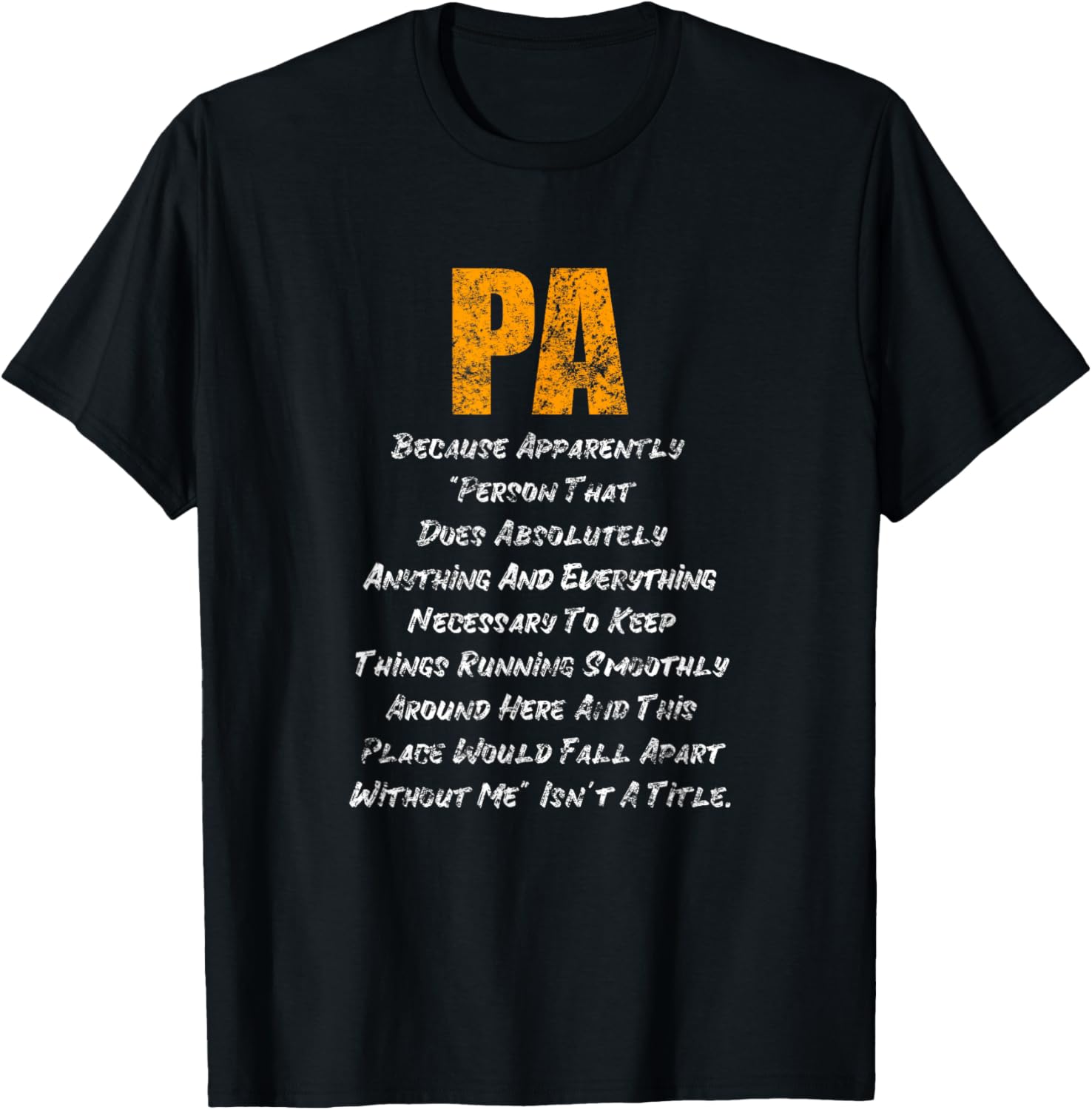PA Does Everything T-Shirt Distressed