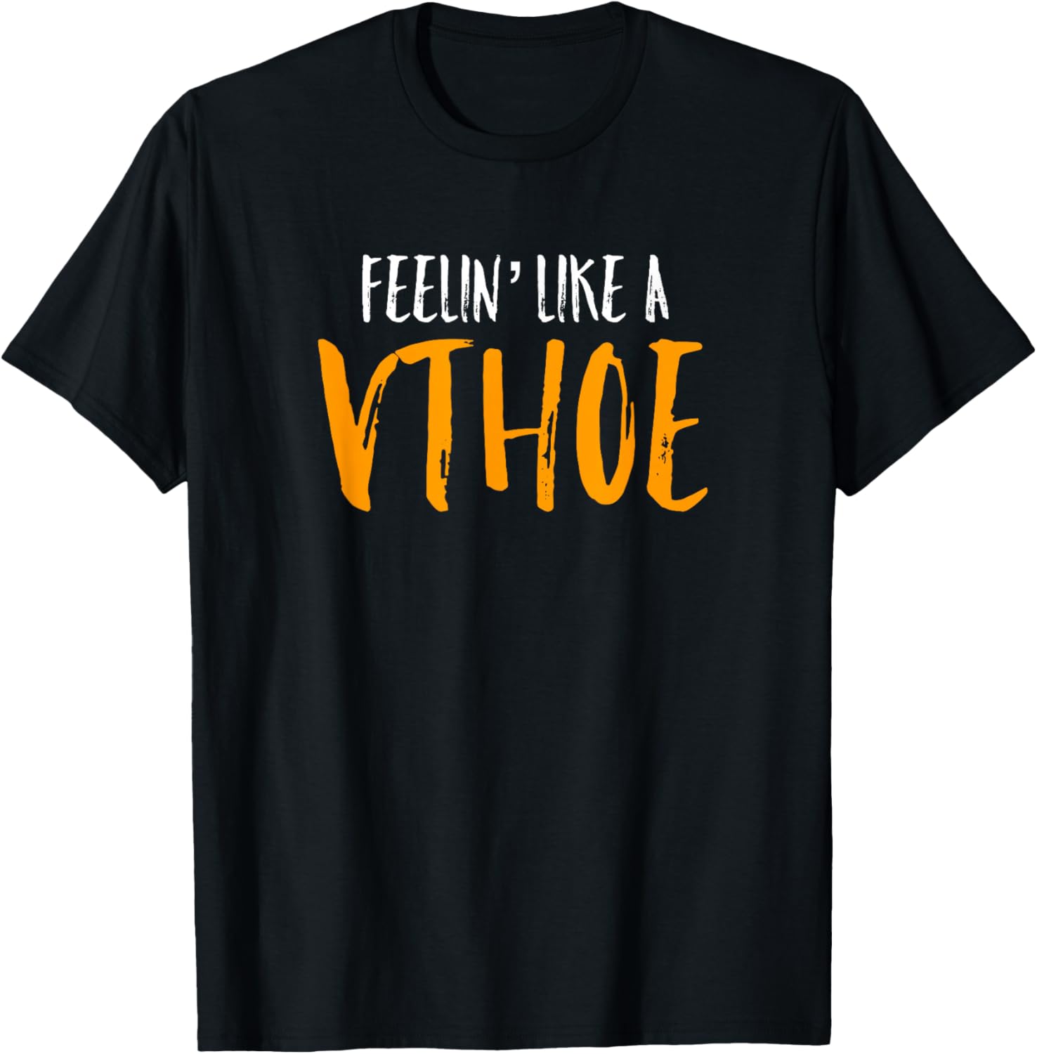 Feeling Like A VTHOE VTO Hoe Swagazon Associate Coworker