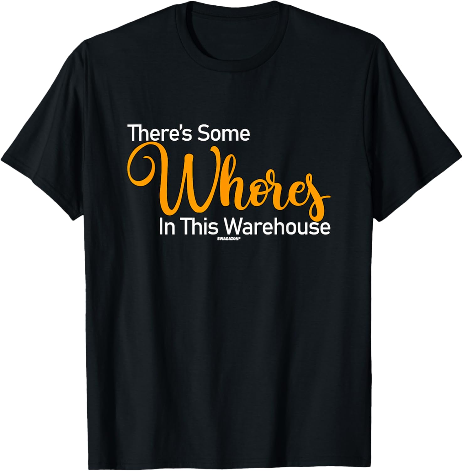 Associate There's Some Whores In This Warehouse Swagazon