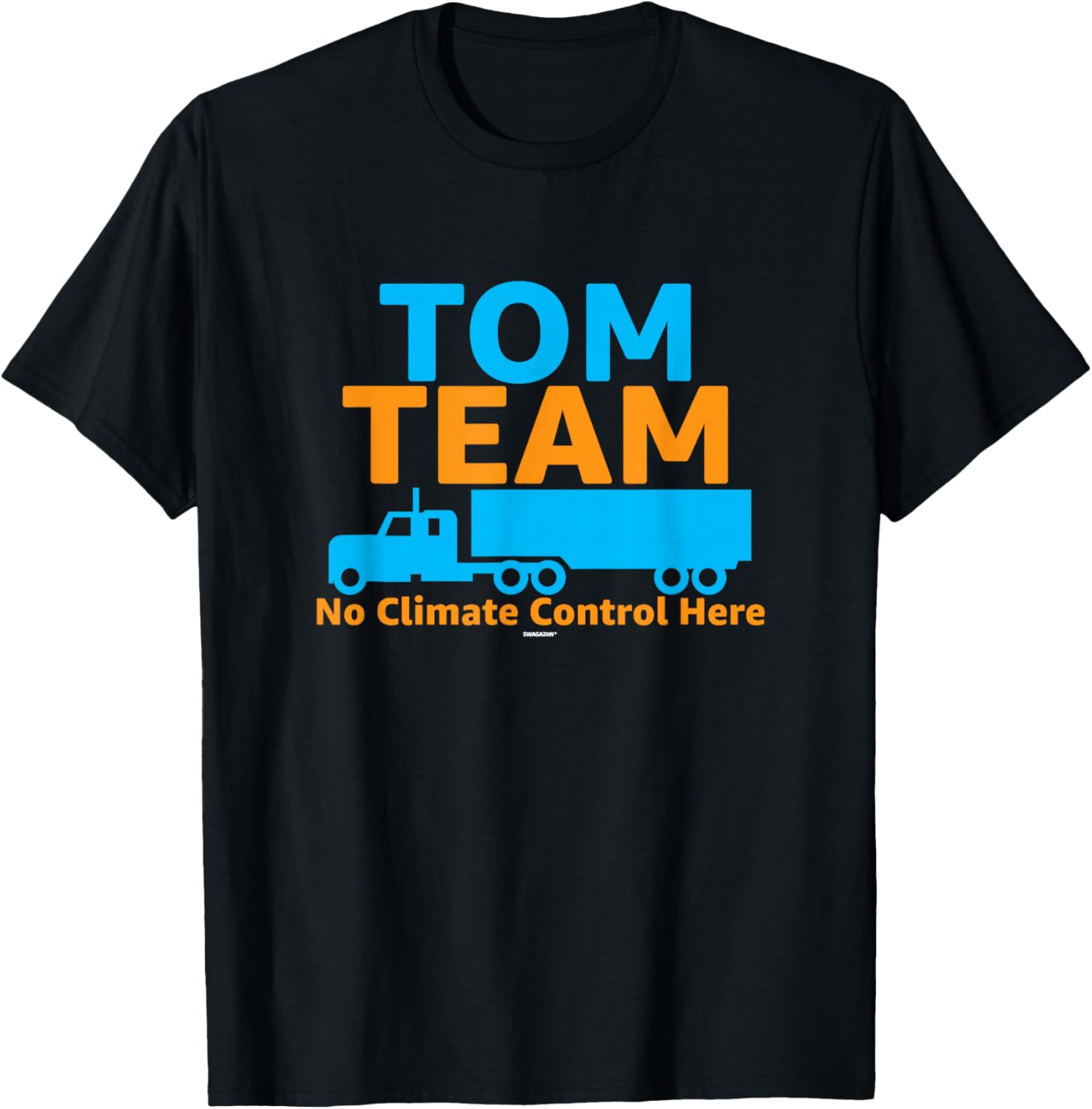 Lot Coworker Swagazon TOM Team No Climate Control Here