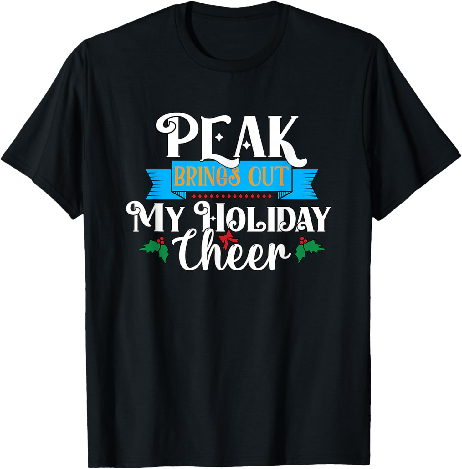 Peak 2024 Coworker Employee Peak Brings Out My Holiday Cheer