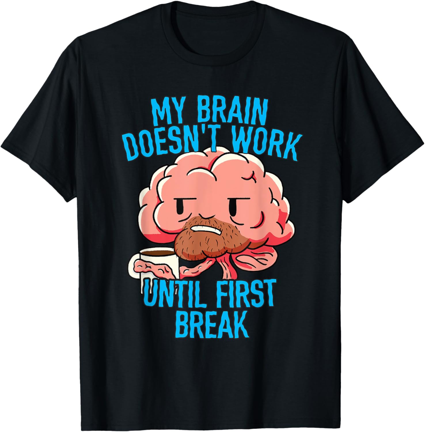 Coworker Associate My Brain Doesn't Work Until First Break