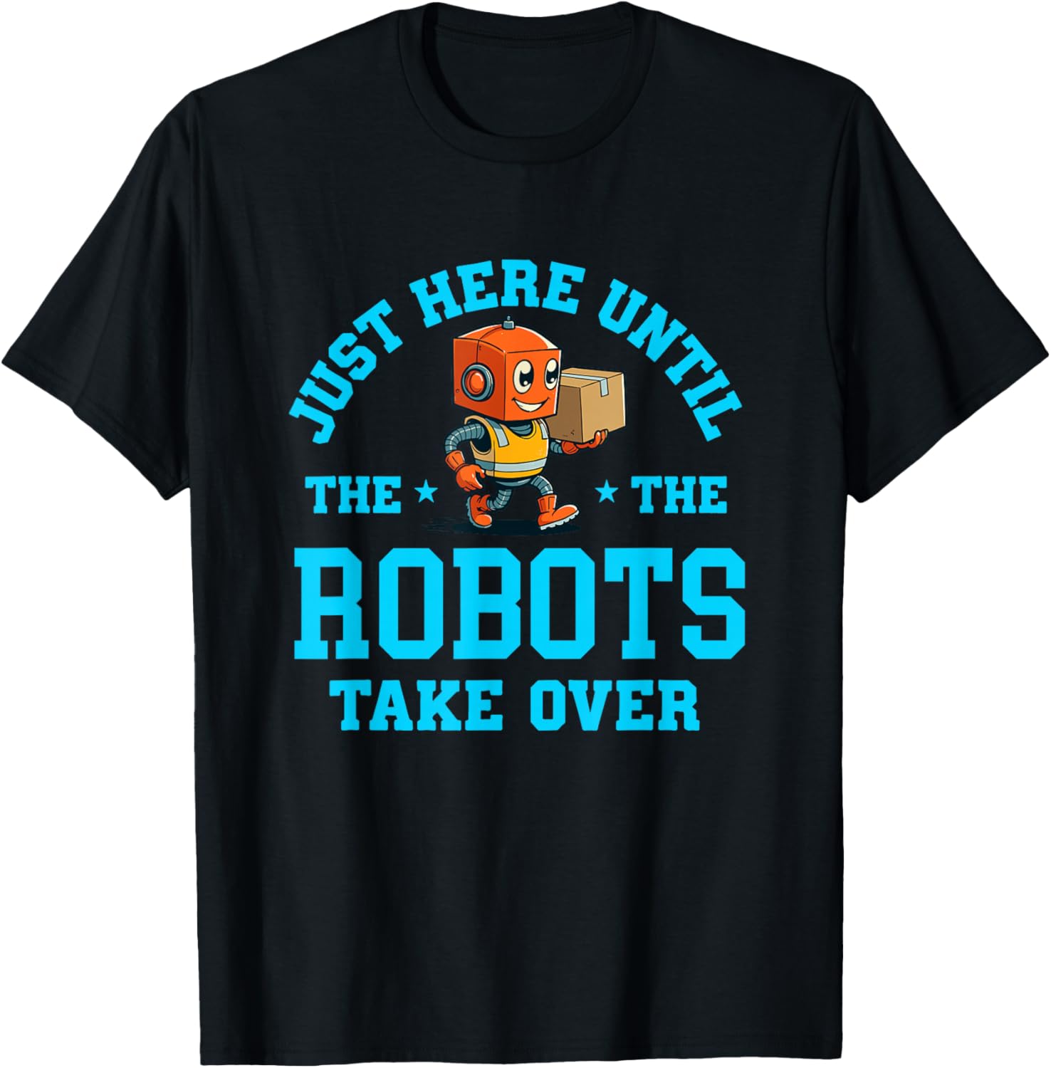 Coworker Associate Just Here Until The Robots Take Over